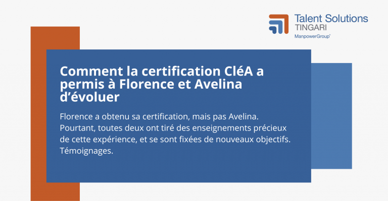 Comment la certification CléA a permis à Florence et Avelina d’évoluer ?